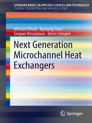 cover image of Next Generation Microchannel Heat Exchangers